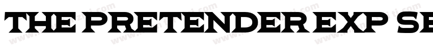 The Pretender Exp Serif字体转换